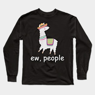 Ew People Llama Long Sleeve T-Shirt